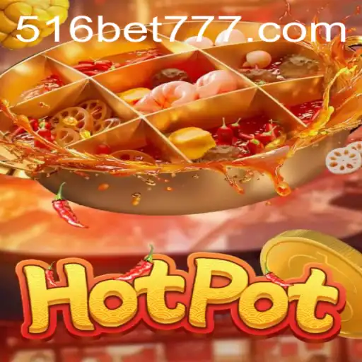 Explorando o Empolgante Mundo de Hotpot: Um Jogo Inovador com 516BET